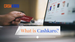 What is Cashkaro